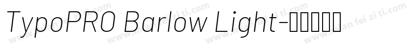 TypoPRO Barlow Light字体转换